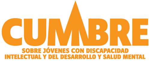CUMBRE SOBRE JÓVENES CON DISCAPACIDAD INTELECTUAL Y DEL DESARROLLO Y SALUD MENTAL